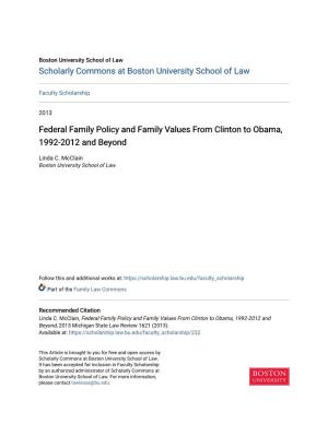 Federal Family Policy and Family Values from Clinton to Obama, 1992-2012 and Beyond