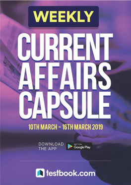 Current Affairs Weekly Capsule I 10Th March to 16Th
