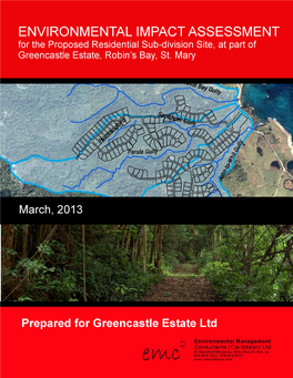 FOR a PROPOSED RESIDENTIAL SUB-DIVISION at PART of GREENCASTLE ESTATE, ROBINS BAY, ST MARY, JAMAICA March 2013