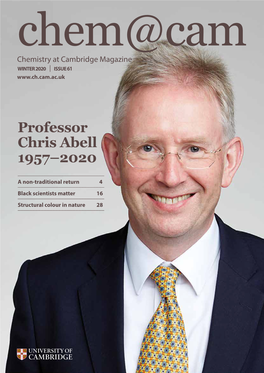 Professor Chris Abell 1957–2020 ______A Non-Traditional Return 4 ______Black Scientists Matter 16 ______Structural Colour in Nature 28 ______Contents