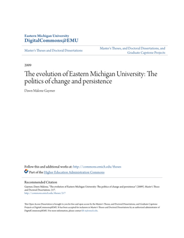 The Evolution of Eastern Michigan University: the Politics of Change and Persistence Dawn Malone Gaymer