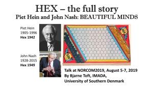 HEX – the Full Story Piet Hein and John Nash: BEAUTIFUL MINDS