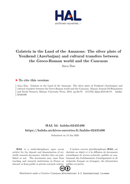 Galateia in the Land of the Amazons: the Silver Plate of Yenikend (Azerbaijan) and Cultural Transfers Between the Greco-Roman World and the Caucasus Anca Dan