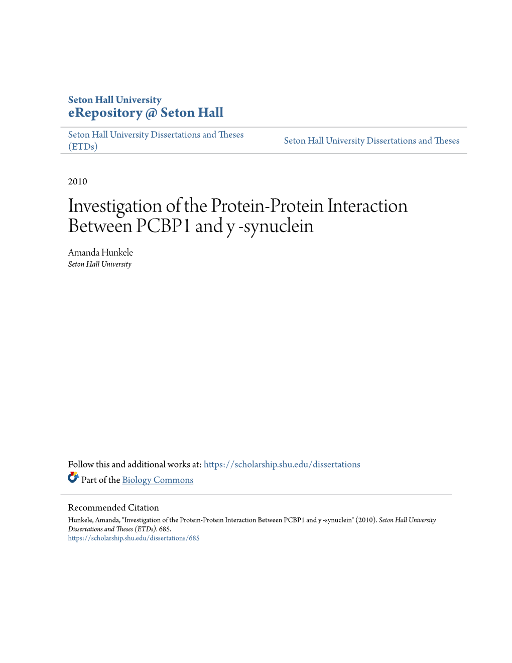 Investigation of the Protein-Protein Interaction Between PCBP1 and Y -Synuclein Amanda Hunkele Seton Hall University