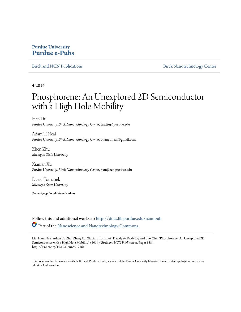 An Unexplored 2D Semiconductor with a High Hole Mobility Han Liu Purdue University, Birck Nanotechnology Center, Hanliu@Purdue.Edu