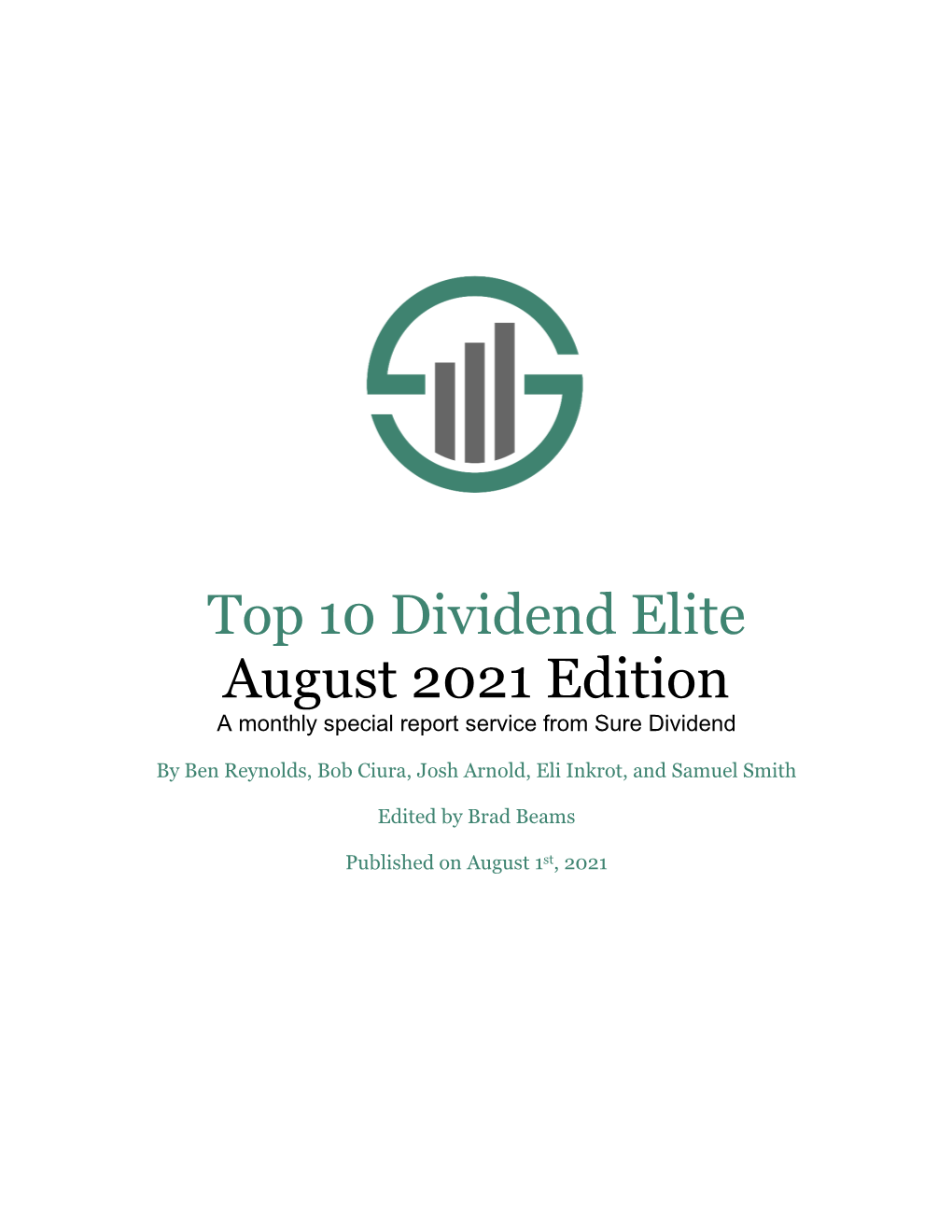 Top 10 Dividend Elite August 2021 Edition a Monthly Special Report Service from Sure Dividend