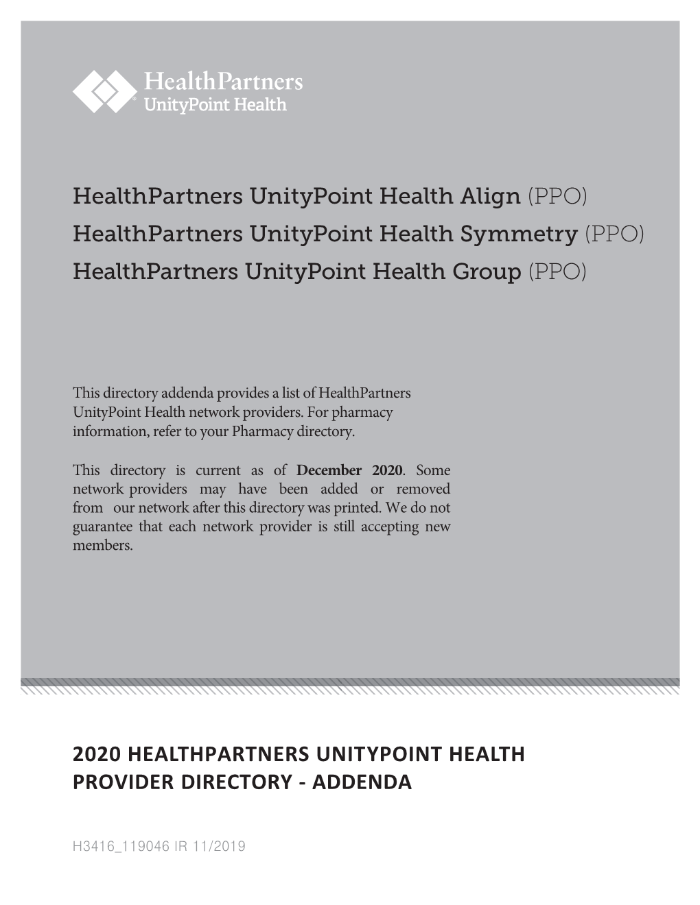 ADDENDA Healthpartners Unitypoint Health Align