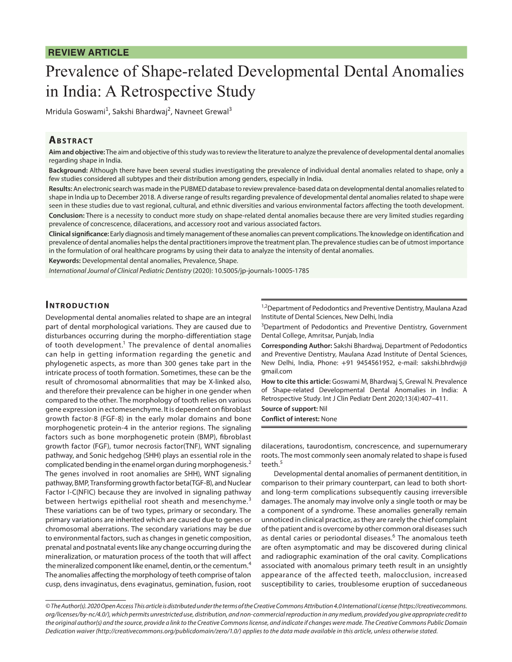 Prevalence of Shape-Related Developmental Dental Anomalies in India: a Retrospective Study Mridula Goswami1, Sakshi Bhardwaj2, Navneet Grewal3