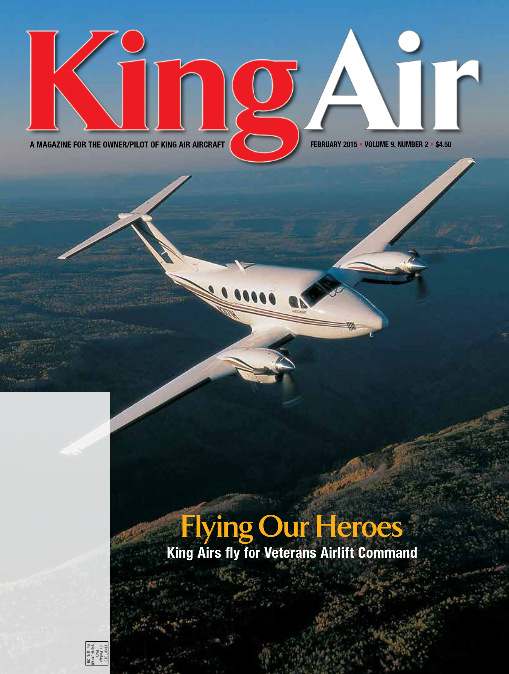 Flying Our Heroes King Airs Fly for Veterans Airlift Command Traverse City, MI City, Traverse Permit No