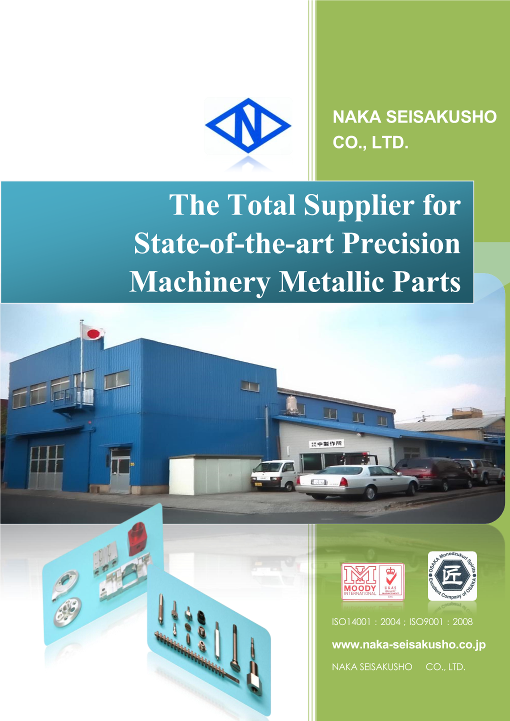 The Total Supplier for State-Of-The-Art Precision Machinery Metallic Parts