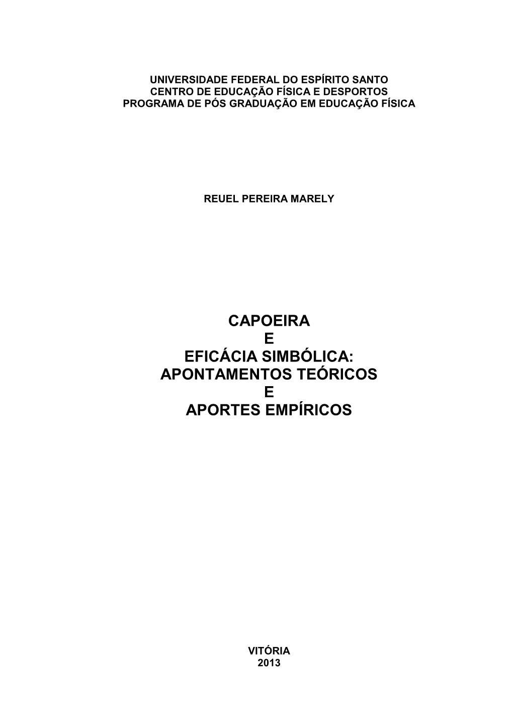 Capoeira E Eficácia Simbólica: Apontamentos Teóricos E Aportes Empíricos