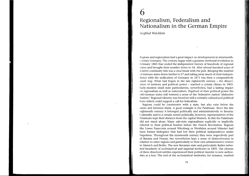 Regionalism, Federalism and Nationalism in the German Empire Siegfried Weichlein