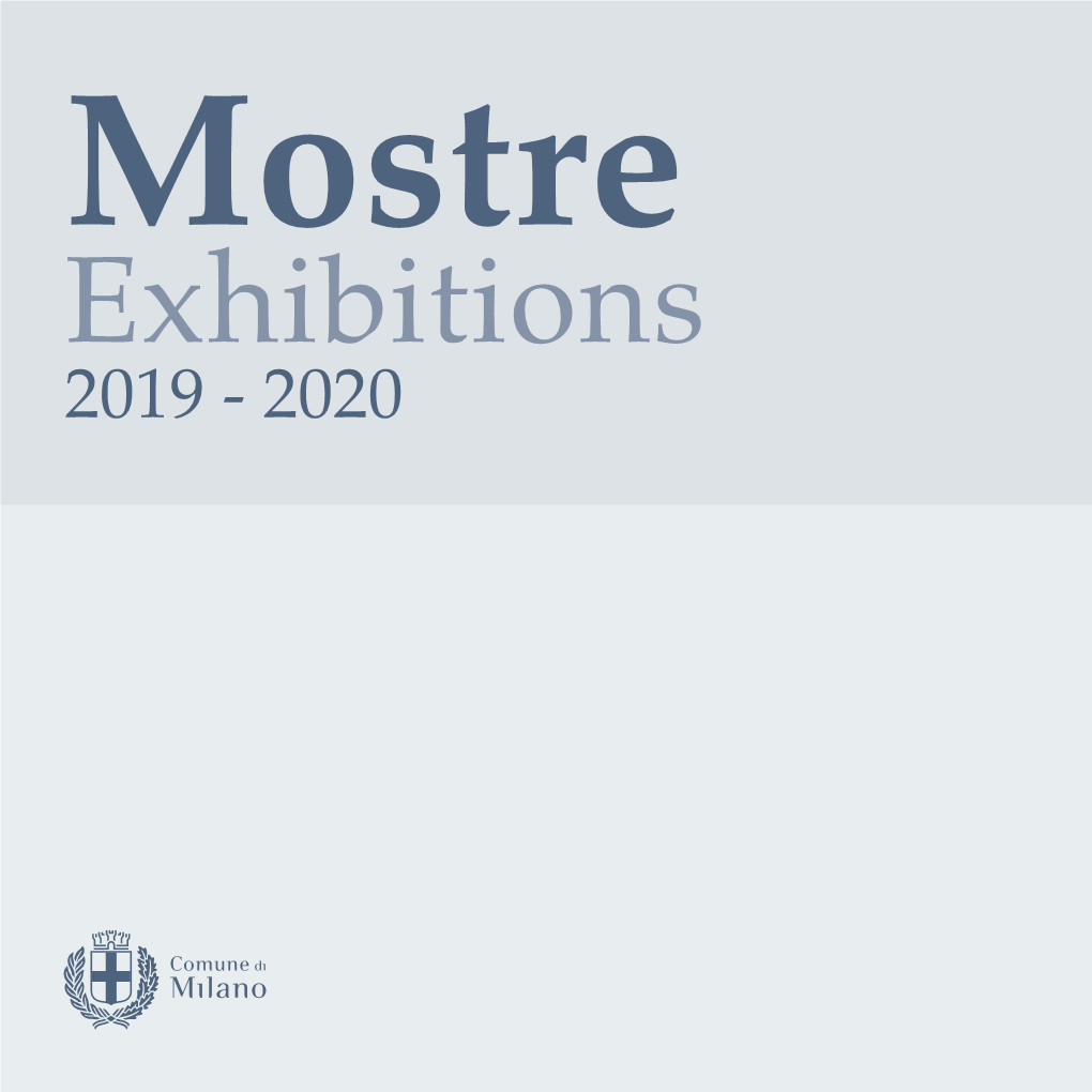 Spazi Espositivi Delle Mostre 2019 / 2020 Exhibition Spaces 2019 / 2020