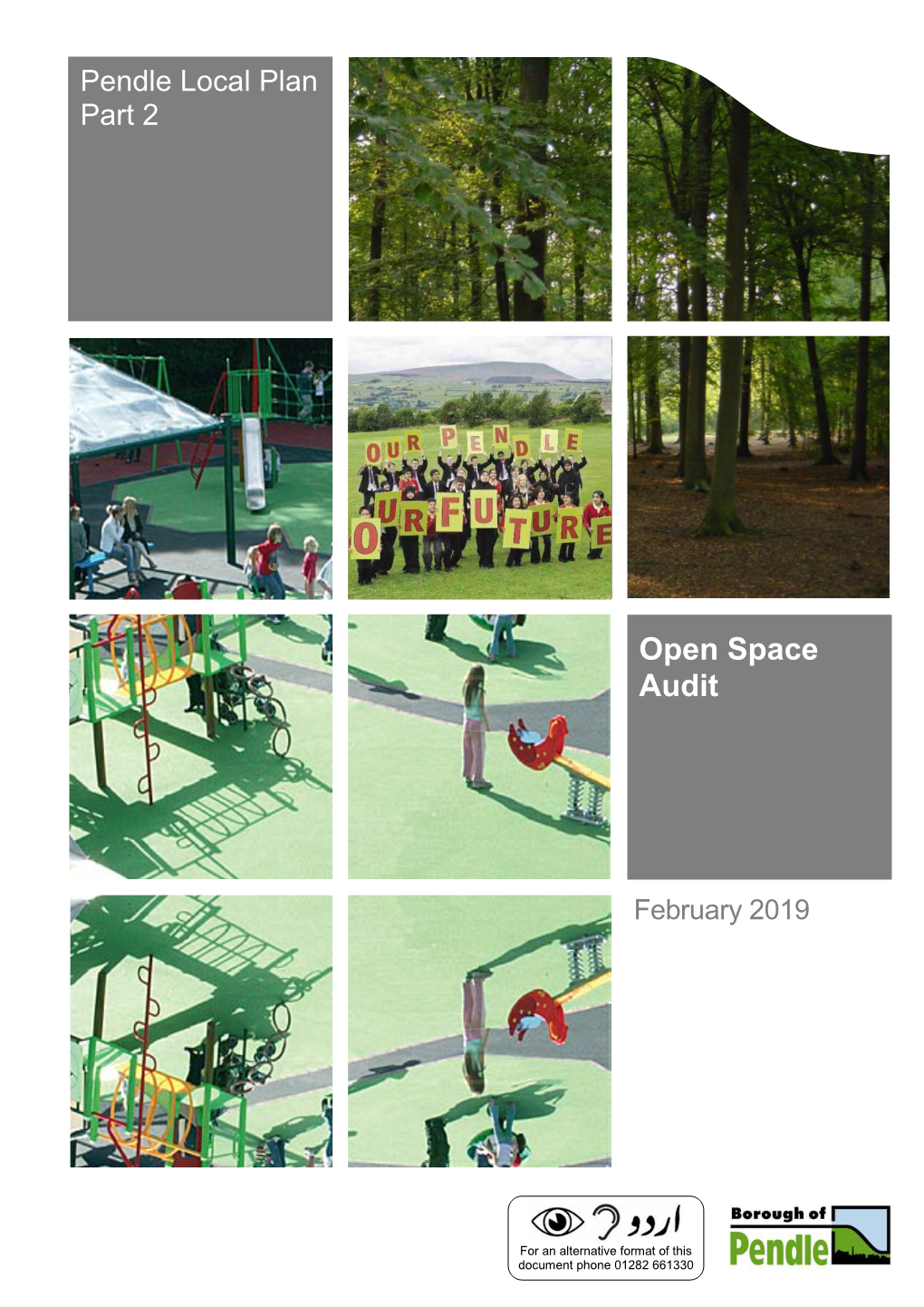 Open Space Audit Legislation: - Regulations: - Author: Pendle Borough Council Document Reference: LP2/EVB/001/2018