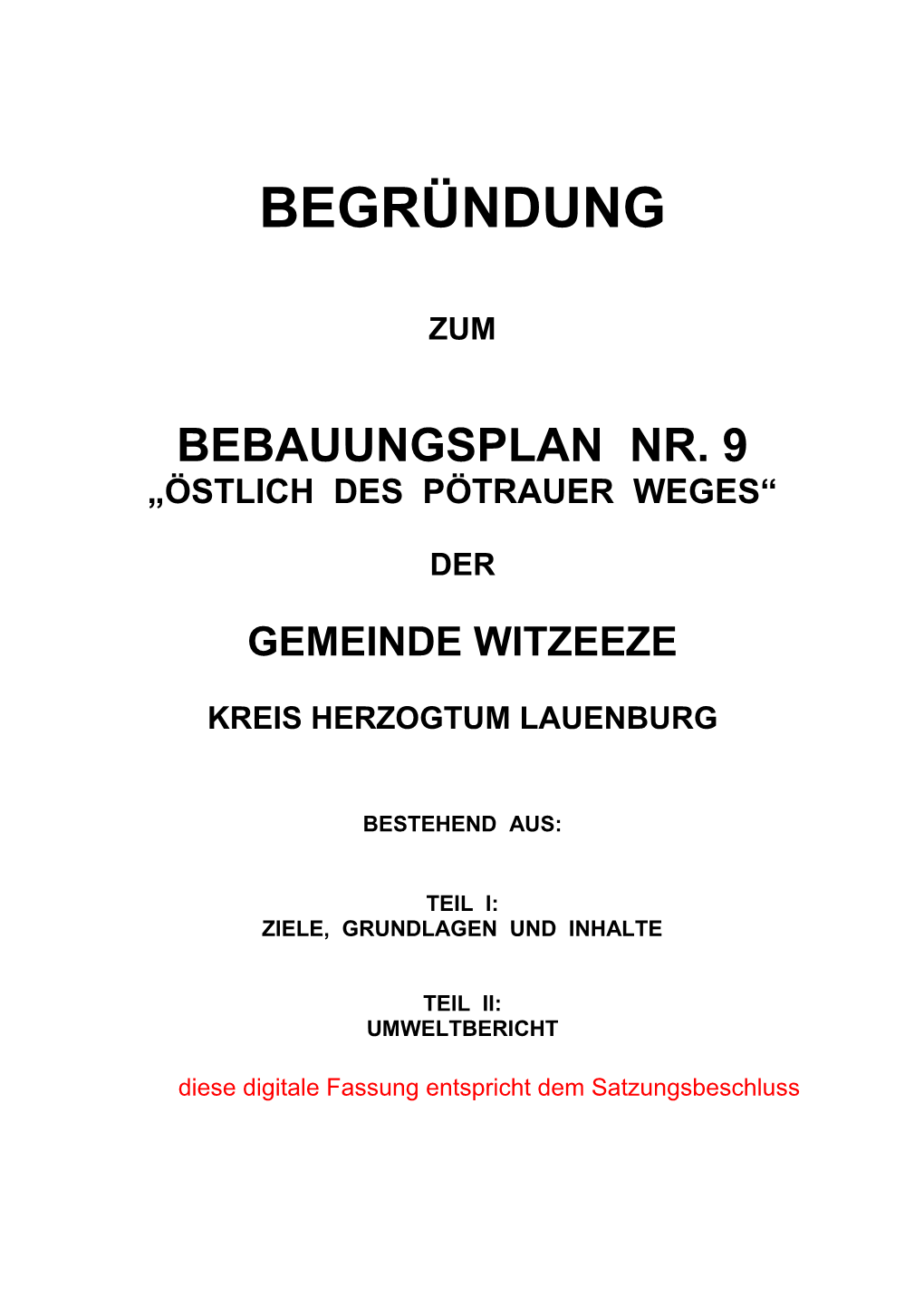 Begründung Zum Bebauungsplan Nr. 9 Der Gemeinde Witzeeze ______