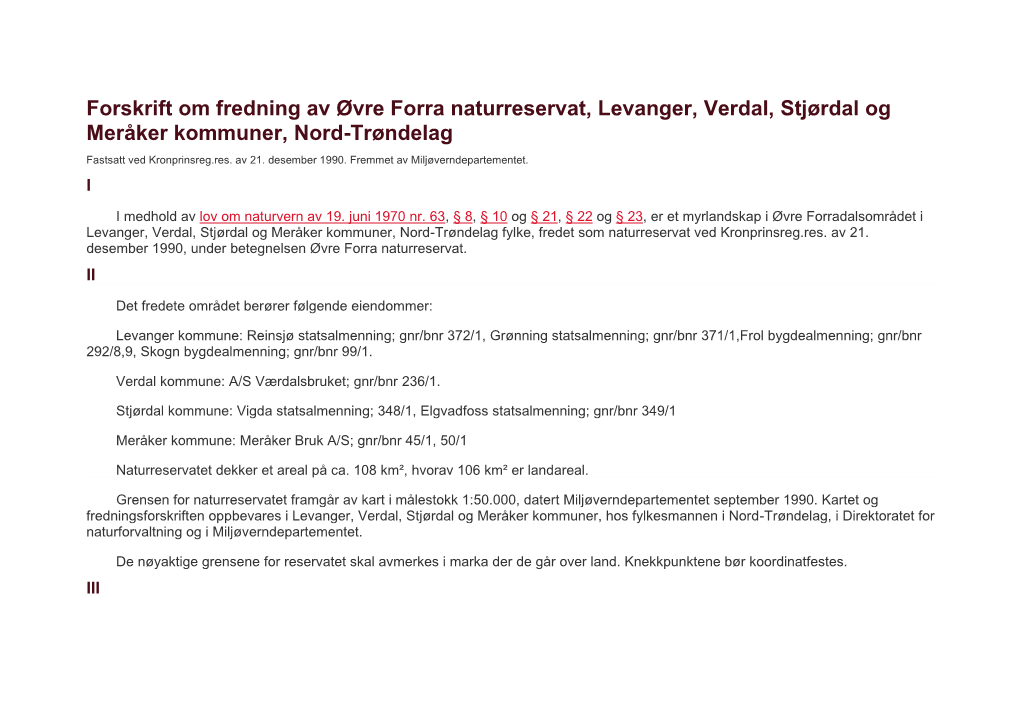 Forskrift Om Fredning Av Øvre Forra Naturreservat, Levanger, Verdal, Stjørdal Og Meråker Kommuner, Nord-Trøndelag Fastsatt Ved Kronprinsreg.Res