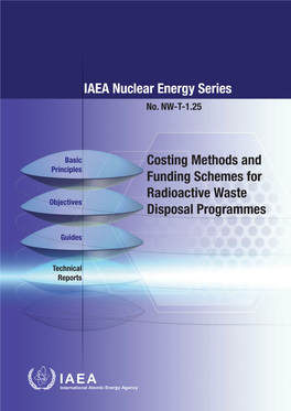 IAEA Nuclear Energy Series Costing Methods and Funding Schemes for Radioactive Waste Disposal Programmes No