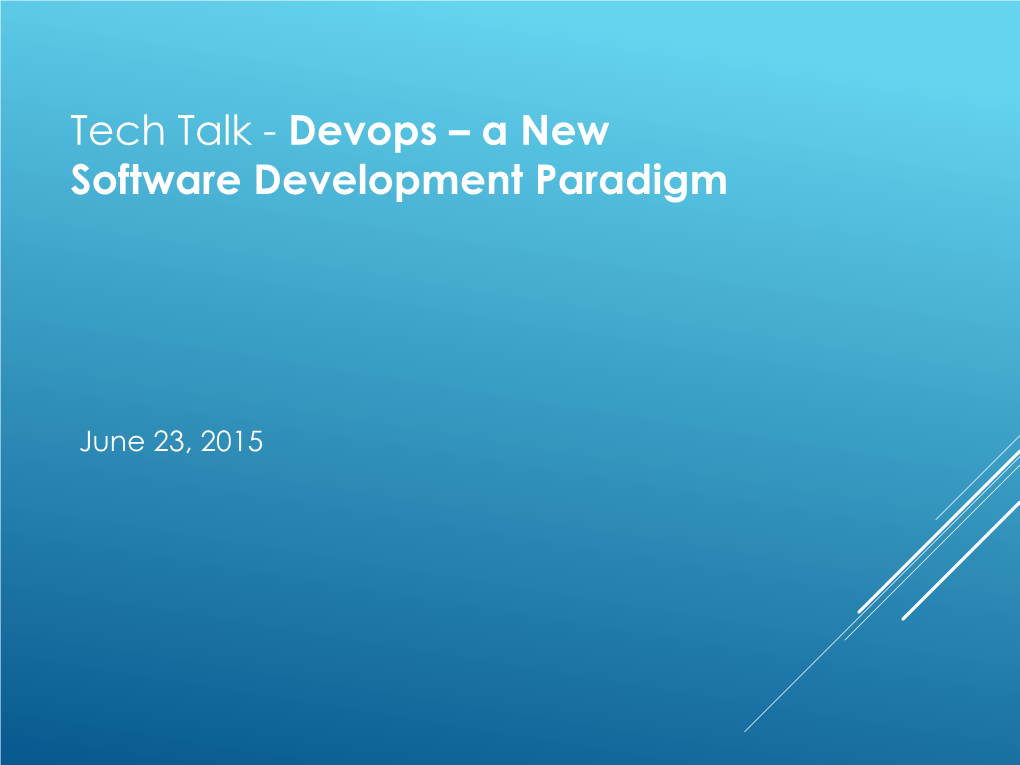 Tech Talk - Devops – a New Software Development Paradigm