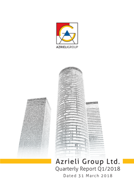 Azrieli Group Ltd. Quarterly Report Q1/2018 Dated 31 March 2018 Worldreginfo - 2Ba5378b-C27a-494B-Adfa-27D06668667d Azrieli Group Ltd