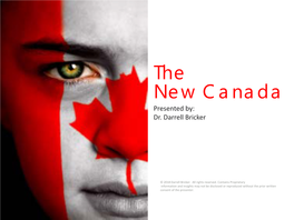 The New Canada Presented By: Dr