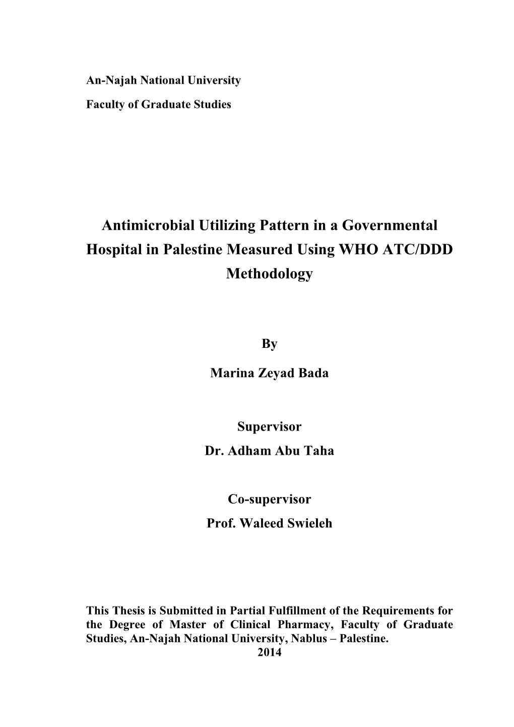 Antimicrobial Utilizing Pattern in a Governmental Hospital in Palestine Measured Using WHO ATC/DDD Methodology