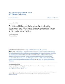A National Bilingual Education Policy for the Economic and Academic Empowerment of Youth in St. Lucia, West Indies Gabriella Bellegarde SIT Graduate Institute