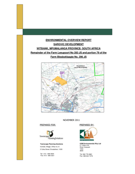 ENVIRONMENTAL OVERVIEW REPORT SAROVIC DEVELOPMENT WITBANK, MPUMALANGA PROVINCE- SOUTH AFRICA Remainder of the Farm Leeupoort No 283 JS and Portion 79 of The