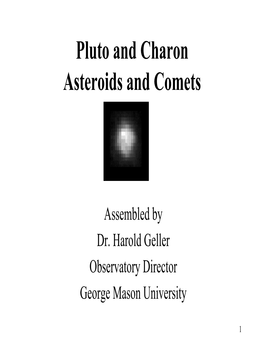 Pluto and Charon Asteroids and Comets