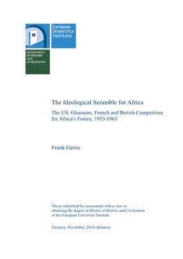 The Ideological Scramble for Africa the US, Ghanaian, French and British Competition for Africa's Future, 1953-1963