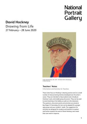 David Hockney Drawing from Life 27 February – 28 June 2020