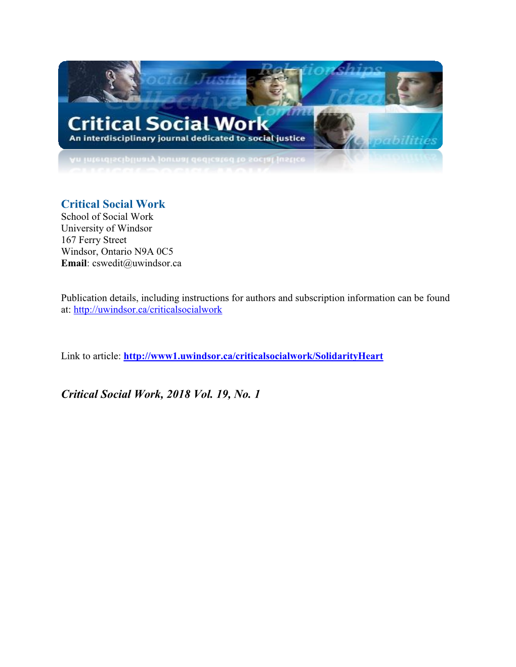 Solidarity and Heart - the Development of Structural Social Work: a Critical Analysis Critical Social Work 19(1) Walter WAI TAK Chan