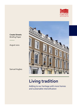 Living Tradition Adding to Our Heritage with More Homes and Sustainable Intensification Living Tradition