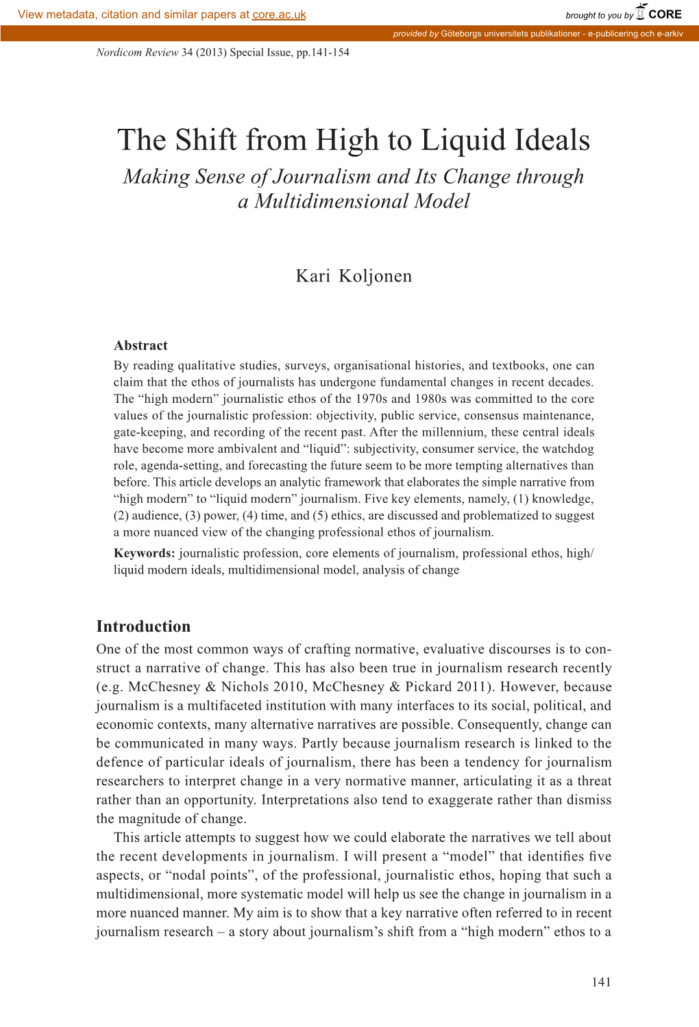 The Shift from High to Liquid Ideals Making Sense of Journalism and Its Change Through a Multidimensional Model