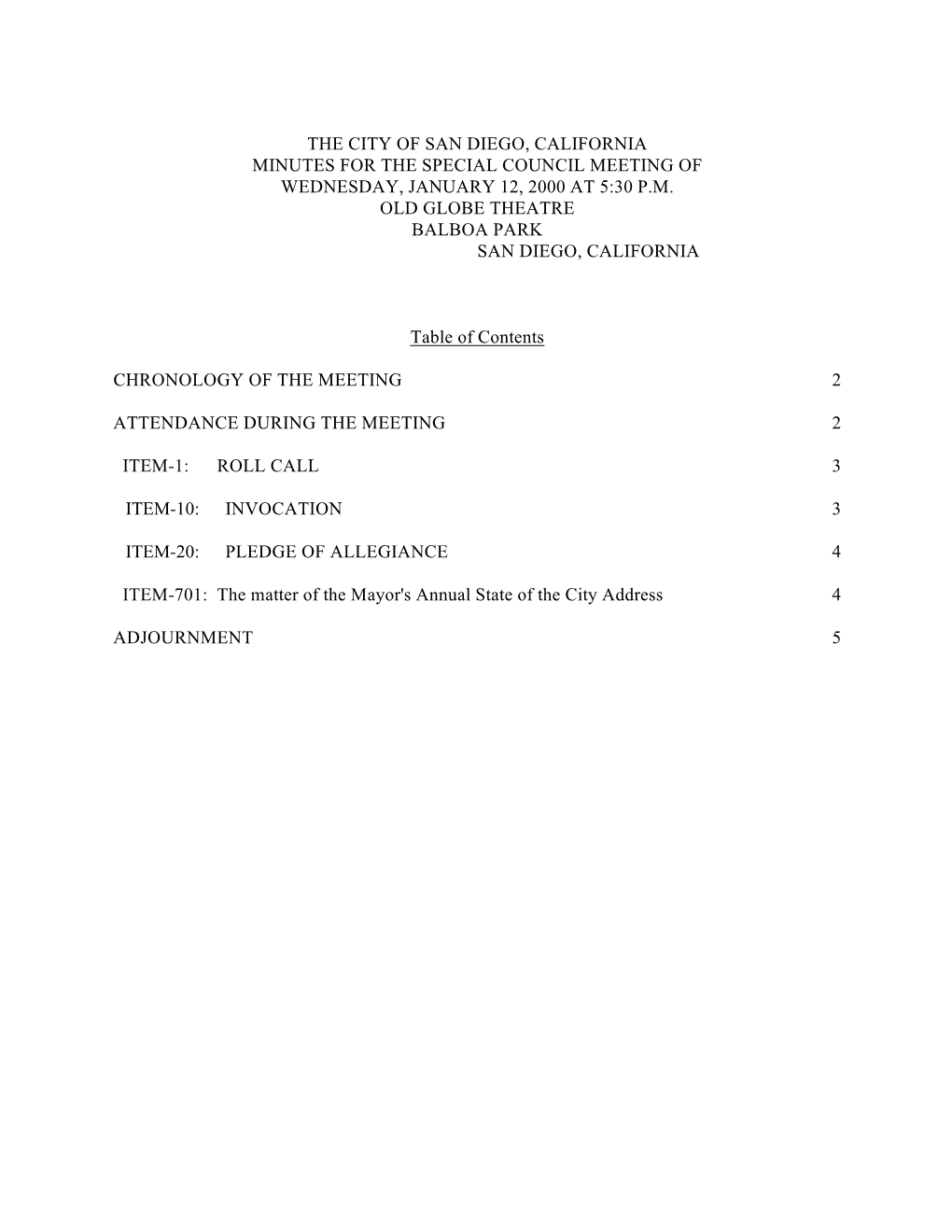 The City of San Diego, California Minutes for the Special Council Meeting of Wednesday, January 12, 2000 at 5:30 P.M