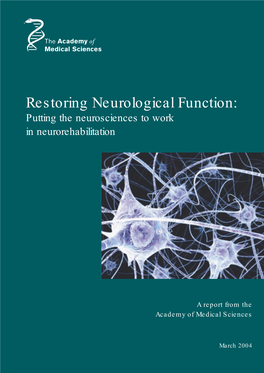 Restoring Neurological Function: Putting the Neurosciences to Work in Neurorehabilitation