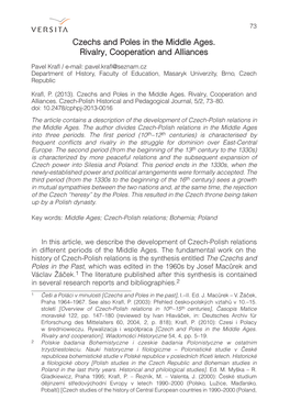 Czechs and Poles in the Middle Ages. Rivalry, Cooperation and Alliances Pavel Krafl Czechs/ E-Mail: Pavel.Krafl@Seznam.Cz and Poles in the Middle Ages
