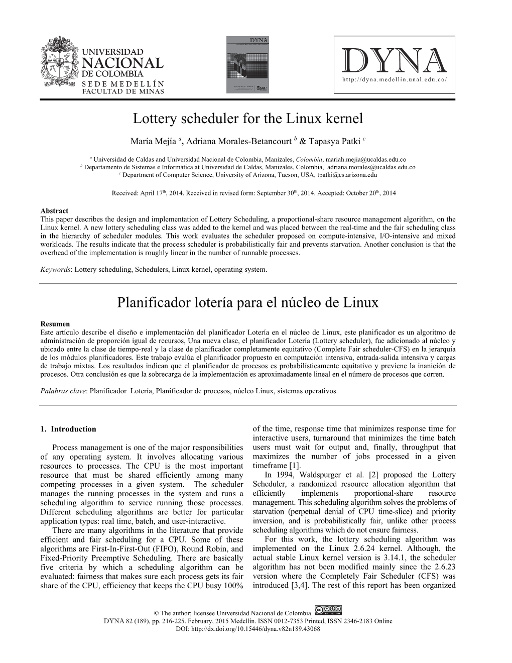 Lottery Scheduler for the Linux Kernel Planificador Lotería Para El Núcleo