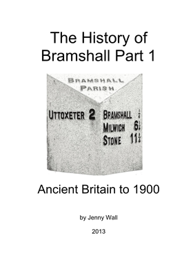 The History of Bramshall Ancient Britain to 1900