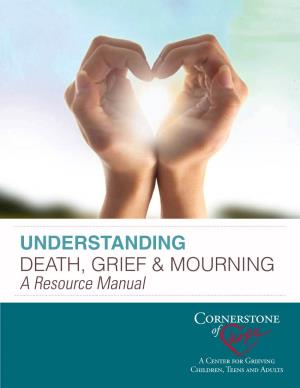 Understanding Death, Grief, and Mourning – a Resource Manual