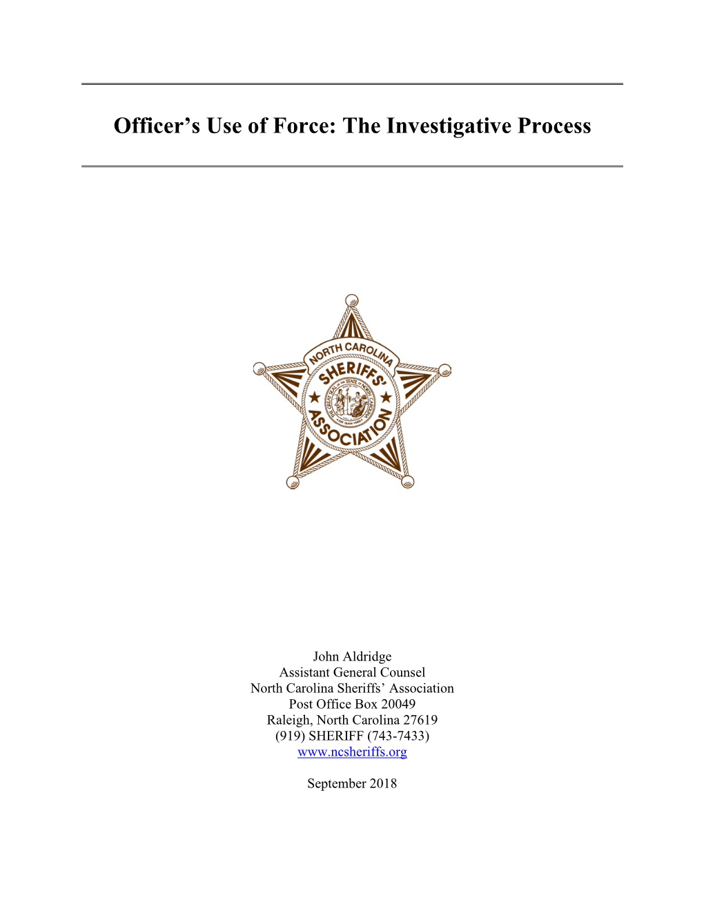 Officer's Use of Force: the Investigative Process