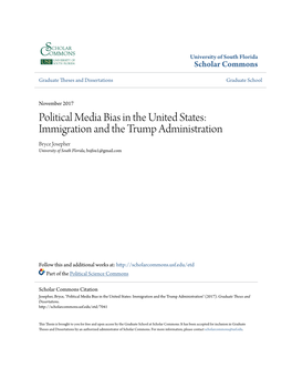 Political Media Bias in the United States: Immigration and the Trump Administration Bryce Josepher University of South Florida, Bsjfsu1@Gmail.Com