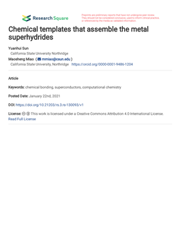 Chemical Templates That Assemble the Metal Superhydrides