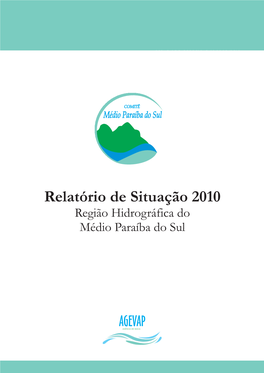 Relatório De Situação 2010 Região Hidrográfica Do Médio Paraíba Do Sul