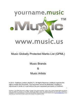 Music Globally Protected Marks List (GPML) Music Brands & Music Artists