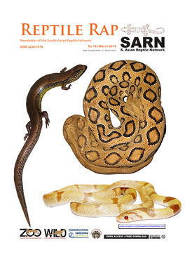 Reptile Rap Newsletter of the South Asian Reptile Network ISSN 2230-7079 No.16 | March 2014 Date of Publication: 27 March 2014