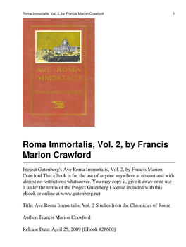 Ave Roma Immortalis, Vol. 2, by Francis Marion Crawford This Ebook Is for the Use of Anyone Anywhere at No Cost and with Almost No Restrictions Whatsoever