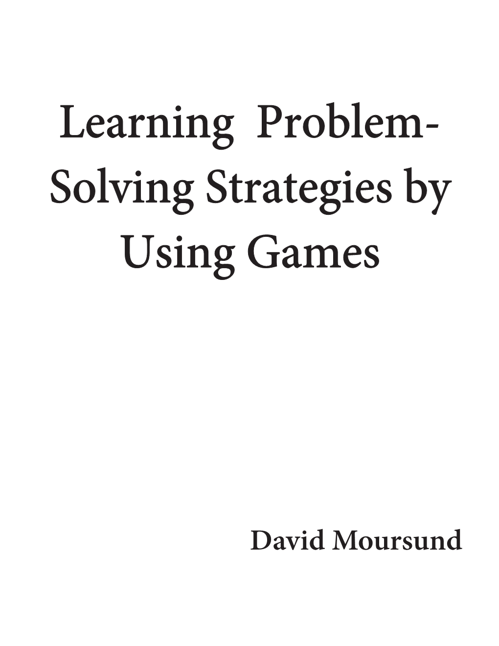 Learning Problem-Solving Strategies by Using Math Games 1.2312016