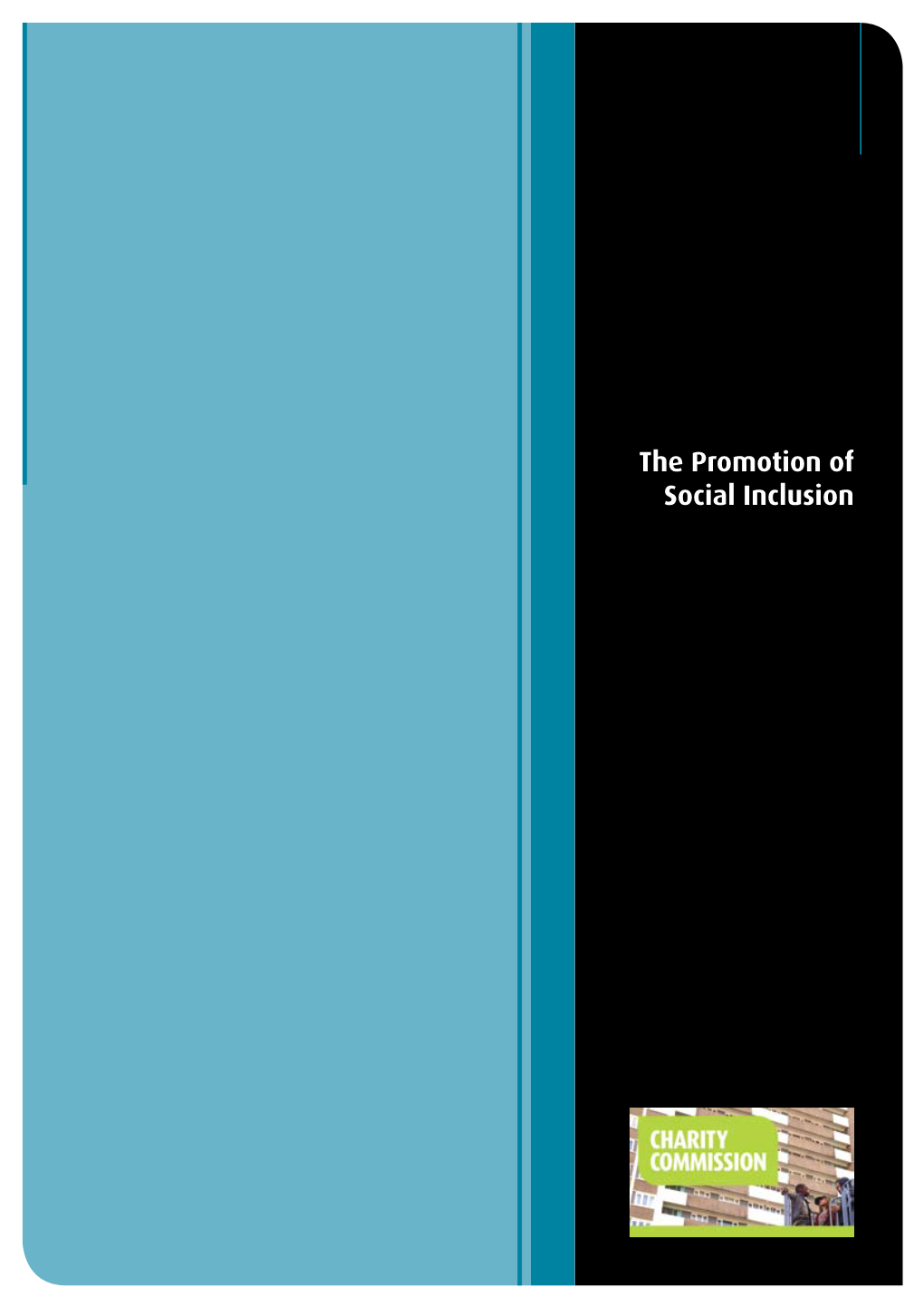 The Promotion of Social Inclusion the Charity Commission