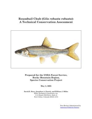 Roundtail Chub (Gila Robusta Robusta): a Technical Conservation Assessment