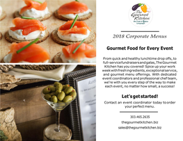2018 Corporate Menus Gourmet Food for Every Event Let's Get Started!